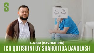 Ich qotishini uy sharoitida davolash 1qism davomi bor  SOBIR SAID [upl. by Rambort]