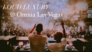 Loud Luxury Live  Omnia Nightclub Las Vegas  Unedited amp Uncut  Best VIP Bottle Service [upl. by Nnelg68]