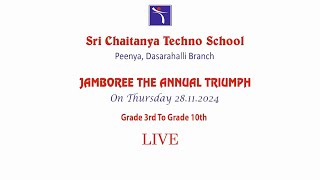 JAMBOREE THE ANNUAL TRIUMPH  SRI CHAITANYA TECHNO SCHOOL  PEENYA  Grade 3 to 10  LIVE [upl. by Novihc]