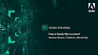 Create future ready content with Microcontent authoring in Adobe RoboHelp [upl. by Ellene]