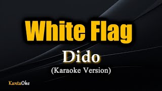 White Flag  Dido Karaoke Version [upl. by Leohcin]