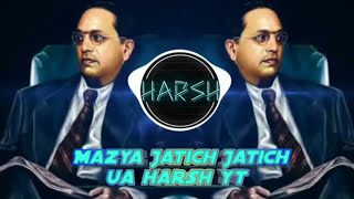 Mazya Jatich Jatich Remake Classical mix  Anand Shinde New Bhim Song  Sky Means ua harsh yt [upl. by Parrott104]