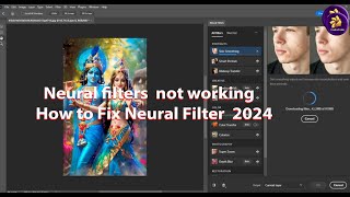 Neural filters not working How to Fix Neural Filter 2024 [upl. by Alejandro]