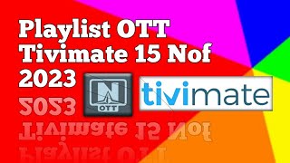 URL ott navigator tivimate 15 Nof 2023NVXcheanel [upl. by Hcib]