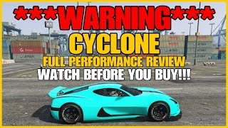 GTA ONLINE  WARNING DO NOT BUY THE CYCLONE UNTIL YOU SEE THIS FULL PERFORMANCE REVIEW [upl. by Lambart589]