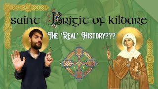 St Brigid of Kildare The real History [upl. by Falcone901]