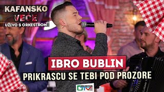 IBRO BUBLIN  PRIKRASCU SE TEBI POD PROZORE  2021  UZIVO  OTV VALENTINO [upl. by Antebi]