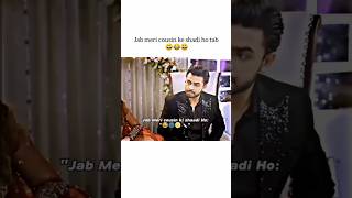 Jab Mere cousin ki shaadi Ho tab pakistani drama shorts viral trending Sumaiyaeditor [upl. by Niltac101]