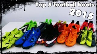 TOP 5 Football Boots 2015  Fabi [upl. by Noremak430]