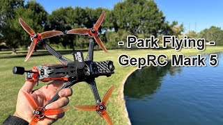 GepRC Mark 5  Acro Flying  Crossroads Park [upl. by Fisch807]