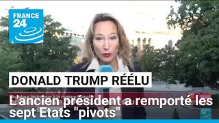 Donald Trump réélu  lancien président a remporté les sept Etats quotpivotsquot • FRANCE 24 [upl. by Esinnej]