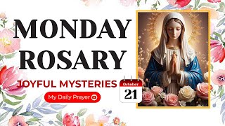 TODAY HOLY ROSARY JOYFUL MYSTERIES ROSARY MONDAY🌹OCTOBER 21 2024 🙏🏻 PRAYER FOR COURAGE [upl. by Enecnarf24]