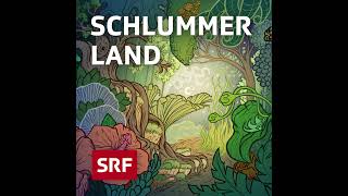 Kunstwerk  Schlummerland – Gutenachtgeschichte für Kinder  Hörspiel zum Einschlafen  SRF Kids [upl. by Andrel222]