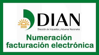 Numeración facturación electrónica Dian [upl. by Supmart]