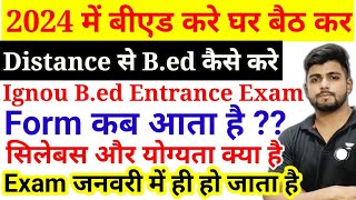 Bed Entrance Exam 2024  Ignou Bed emtrance Exam 2024 Syllabus Exam Date [upl. by Camile]