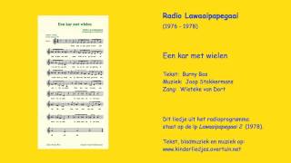 Kinderliedje Een kar met wielen  liedje kinderliedjes kleuters liedjes Radio Lawaaipapegaai [upl. by Akinet]