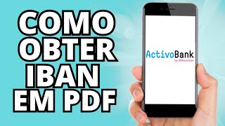 Como Obter e partilhar Comprovativo de IBAN pela APP ACTIVOBANK  Tutoriais online PT [upl. by Anivid]