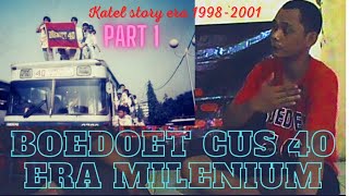 BOEDOET 40 CUS MR KATEL MILENIUM98 2001 STORY [upl. by Edson]