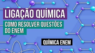 LIGAÇÃO QUÍMICA como resolver questões do Enem  Química para o Enem  Larissa Sousa Campos [upl. by Lebaron189]