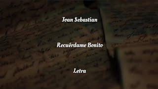 Joan Sebastian • Recuérdame Bonito • Letra [upl. by Lopes]