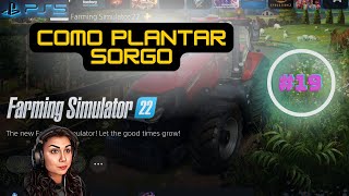 🎮 COMO PLANTAR SORGO FARMING SIMULATOR 22  PS5 Gameplay 4K  19 [upl. by Claudio306]