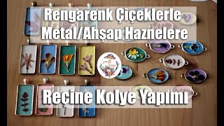 Reçine Epoksi Kolye Yapımı 2 Metal Haznelere Nasıl Yapılır [upl. by Dylane171]