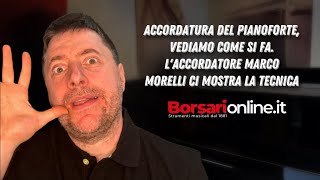 ACCORDATURA del PIANOFORTE vediamo COME SI FA L’accordatore Marco Morelli ci mostra la TECNICA😌 [upl. by Ahsal377]