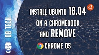 How To Install Ubuntu on Chromebook and REMOVE ChromeOS [upl. by Ecinnahs]