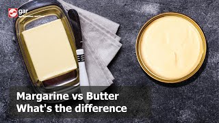 Margarine vs Butter  Whats the difference [upl. by Aihtnic138]