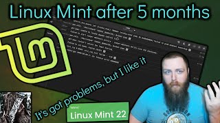 My thoughts on Linux Mint after 5 months THERES SOME PROBLEMS [upl. by Drabeck]