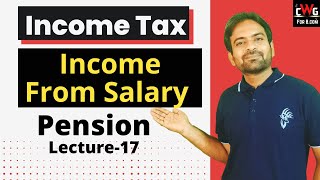 Pension  Income from salary retirement  Income tax Lecture17 [upl. by Ecinrahs713]