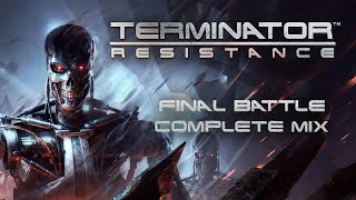 Terminator Resistance  Final Battle  Complete Mix [upl. by Fidel]