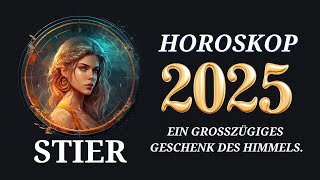 Stier 2025  Horoskop für 2025 [upl. by Eilatan268]