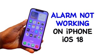 How to Fix Alarm Not Working on iPhone iOS 18 [upl. by Ytirehc836]