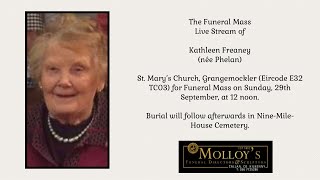 Funeral Mass Live Stream for Kathleen Freaney née Phelan [upl. by Anecuza]