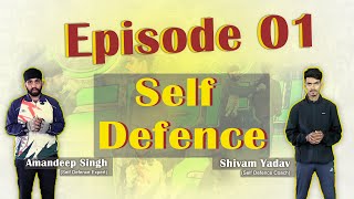 Self Defense Introduction by Amandeep singh self defense expert podcast [upl. by Dicks]