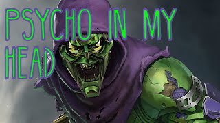 Green Goblin TributePsychoIn my Head [upl. by Poul]