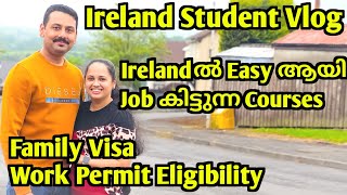 Best Courses to Study in Ireland Work Permit Spouse Visa Stay back Period Ireland Malayalam Vlog [upl. by Schargel]