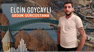 Elçin Göyçaylı  Gedən Cürcüstana 2021 Official Music Video [upl. by Assilac516]