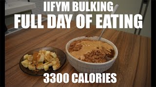 IIFYM Bulking  FULL DAY OF EATING  3300 calories [upl. by Lyrej]