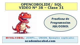 VIDEO 38  CLASE 31  SQL Embebido en COBOL JOINT y UNION Ejemplo explicado [upl. by Argus]