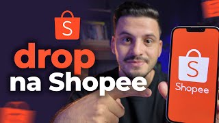 Como Fazer Dropshipping na Shopee do Zero [upl. by Mychael915]