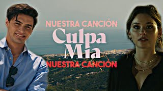 Culpa Mia My Fault  Nuestra Cancion Lyrics [upl. by Kovacs]