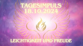 Pure Leichtigkeit und Lebensfreude 💖💫🍀 Tagesimpuls 181024 [upl. by Tillinger]