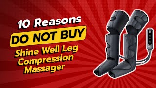 DONT BUY Shine Well Leg Compression Massager BEFORE WATCHING THIS 😱💔 [upl. by Kleon805]