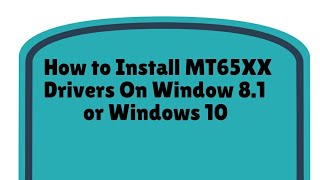 install MT65xx Android phone driver and MT65xx Preloader Drivers on Windows 81 [upl. by Audras]