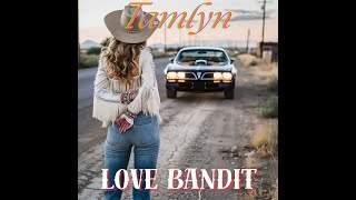 TAMLYN  LOVE BANDIT HD 1080p [upl. by Adnocahs]