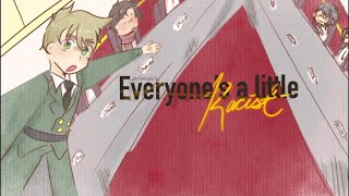 Everyones a little bit racist  aph Hetalia animatic [upl. by Cathrin387]