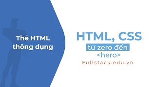 Những thẻ HTML thông dụng [upl. by Linoel]