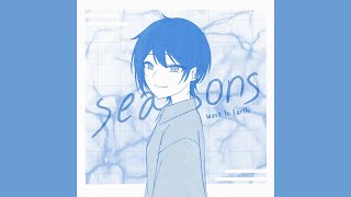 【cover】 seasons  Wave to Earth [upl. by Ellehcear]